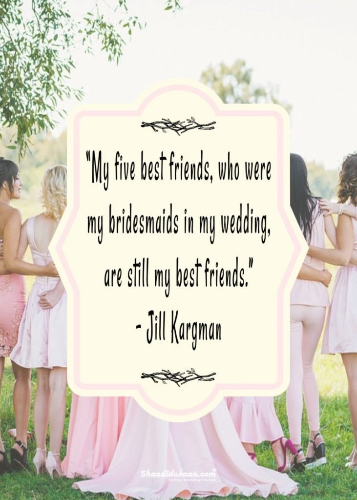 Detail Maid Of Honor Quotes For Best Friend Nomer 13