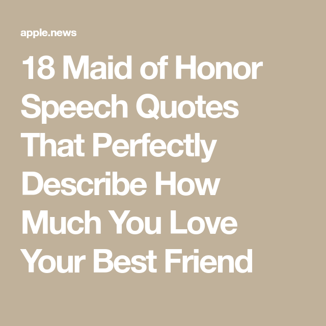 Detail Maid Of Honor Quotes For Best Friend Nomer 16