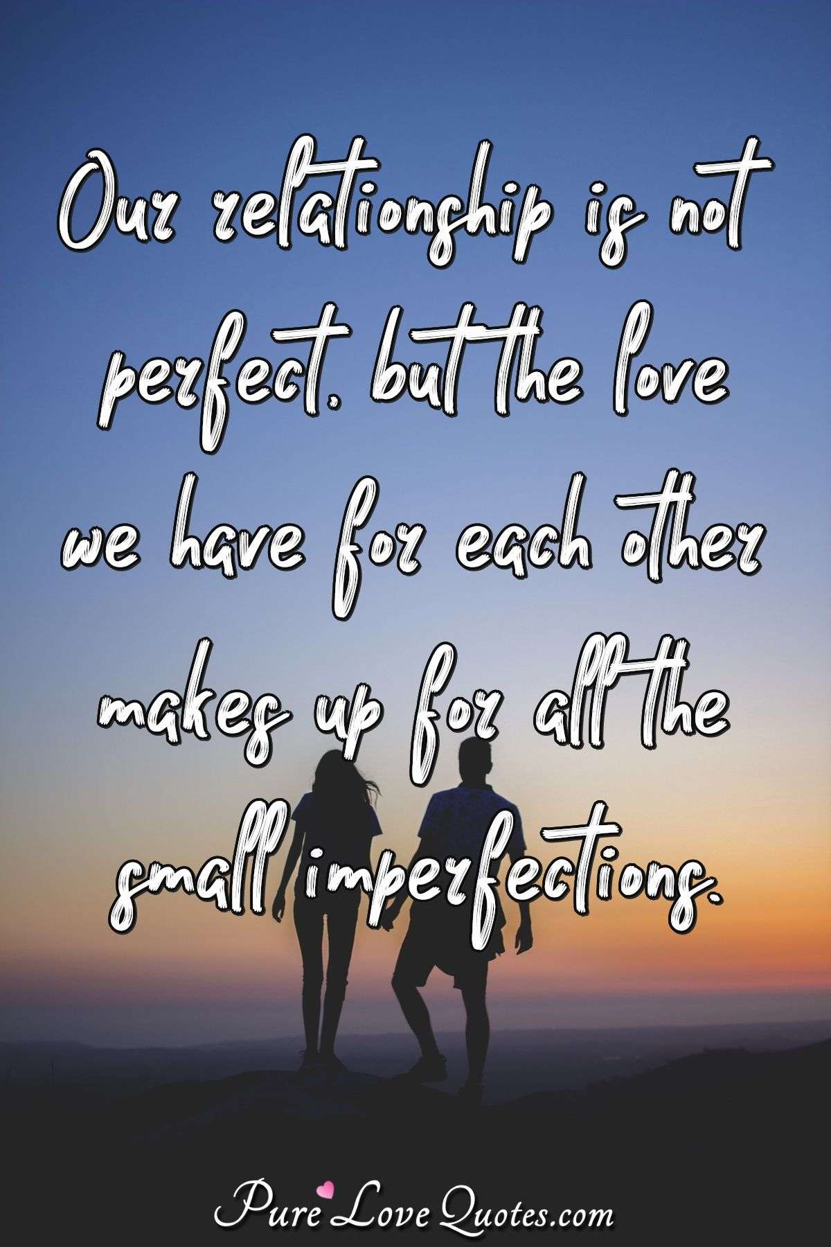 Detail Perfect Relationship Quotes Nomer 11