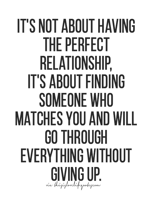 Detail Perfect Relationship Quotes Nomer 8