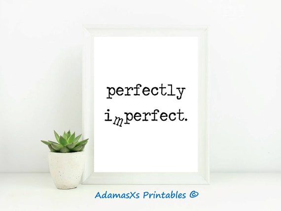 Detail Perfectly Imperfect Quotes Nomer 31