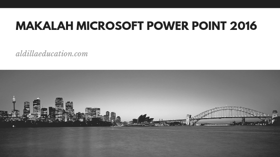 Detail Makalah Microsoft Power Point Nomer 11