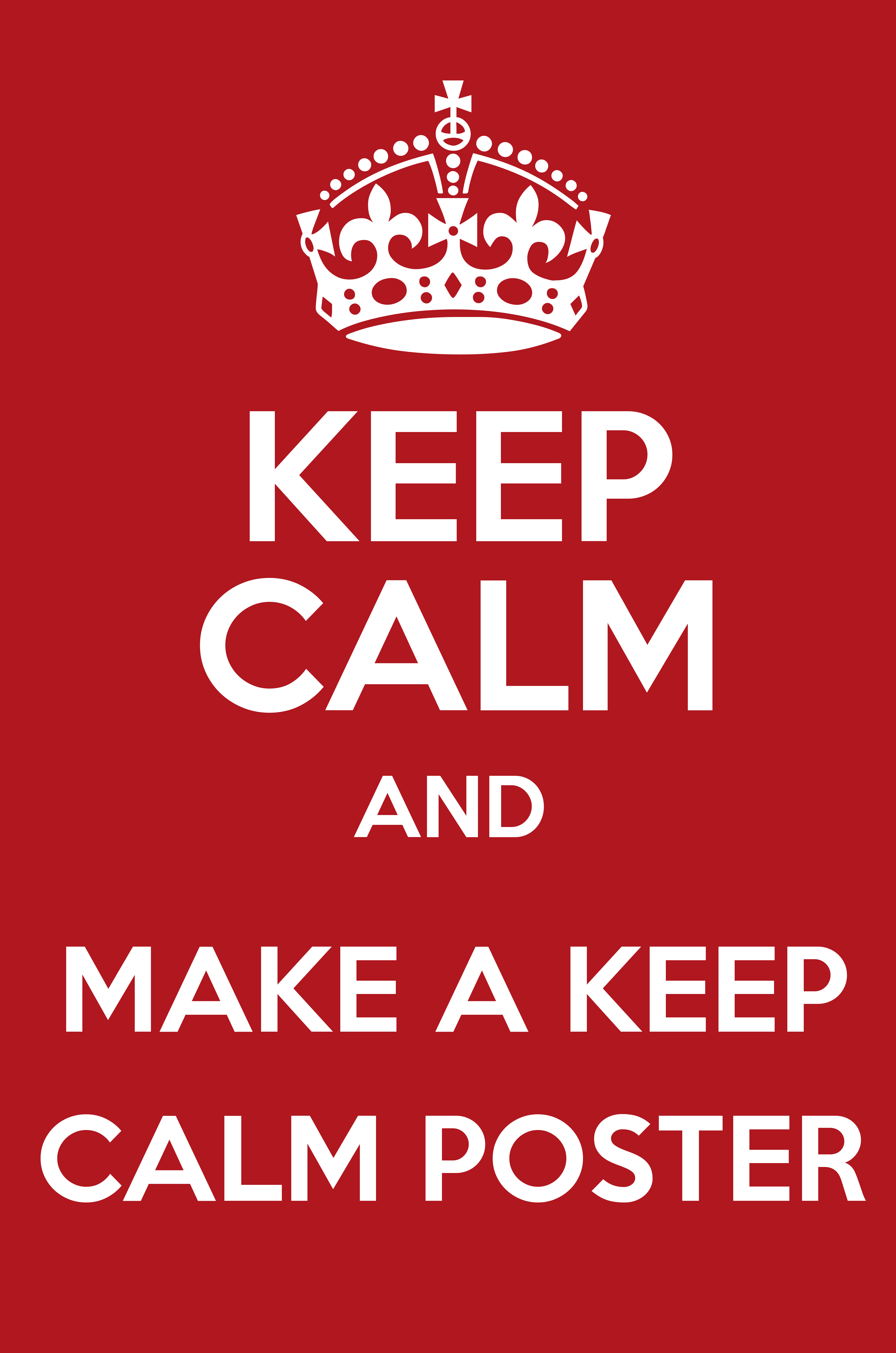 Detail Make A Keep Calm Posters Nomer 20