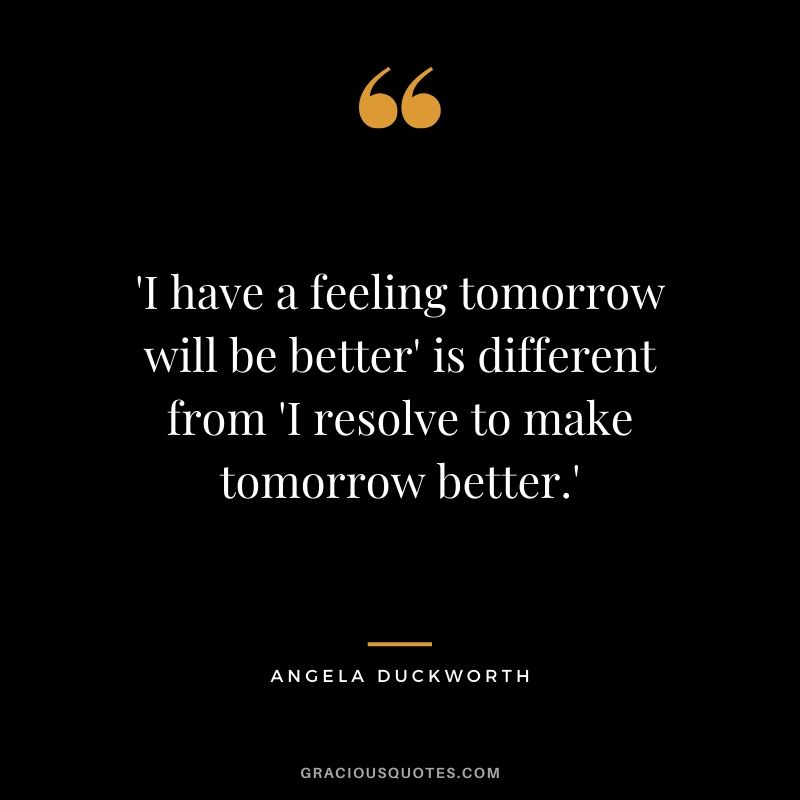 Detail Make Tomorrow Better Quotes Nomer 29