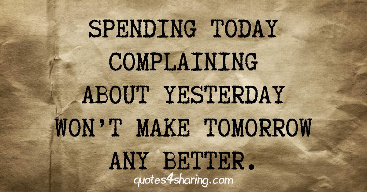 Detail Make Tomorrow Better Quotes Nomer 36