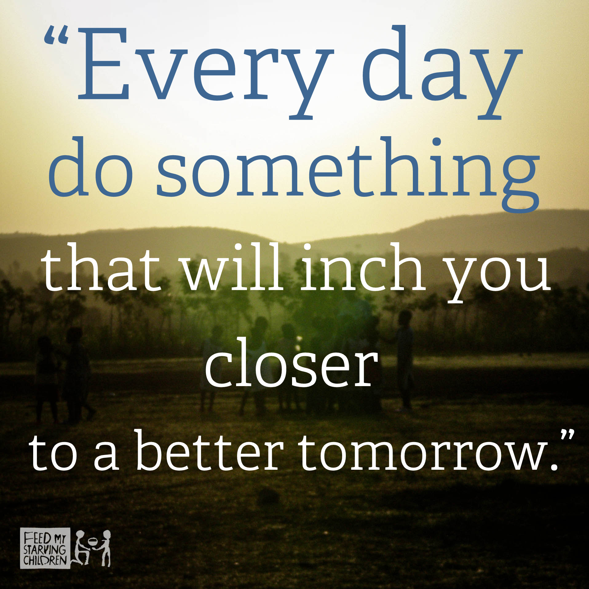 Detail Make Tomorrow Better Quotes Nomer 6