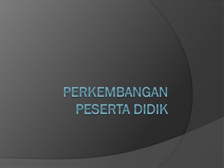 Detail Perkembangan Peserta Didik Ppt Nomer 20