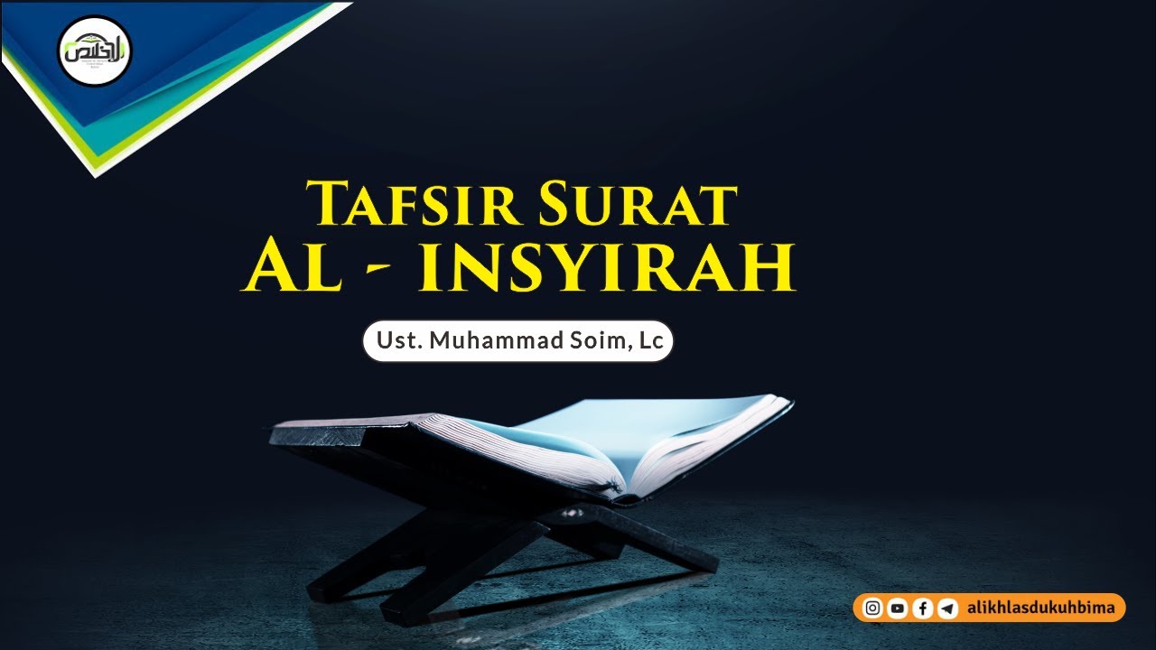 Detail Makna Surat Al Insyirah Nomer 52