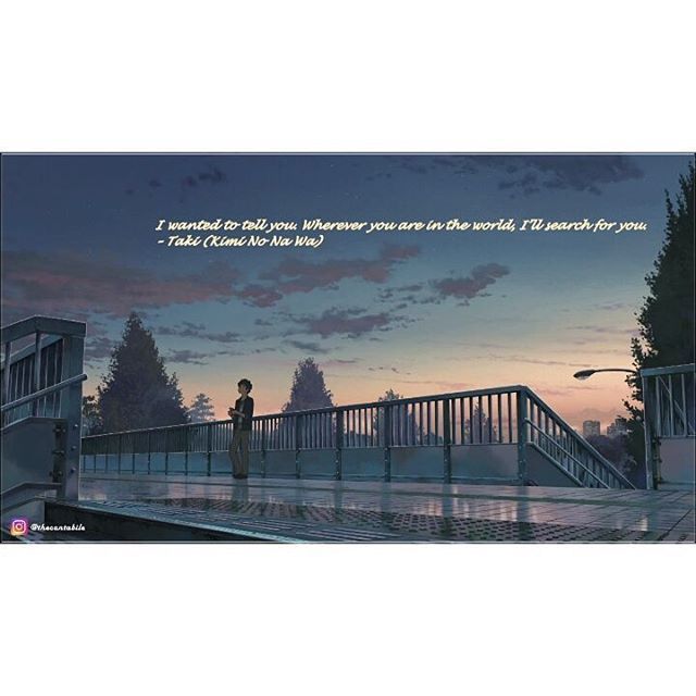 Detail Makoto Shinkai Quotes Nomer 34