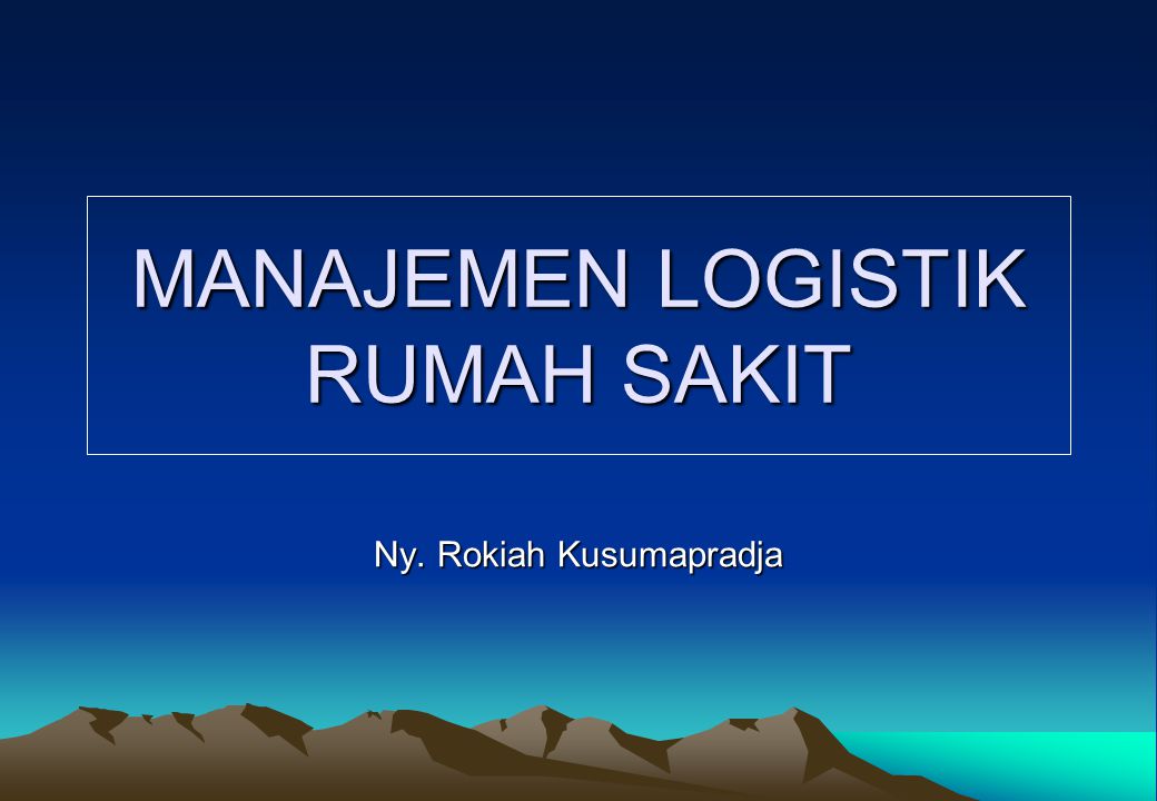 Detail Manajemen Logistik Di Rumah Sakit Nomer 2