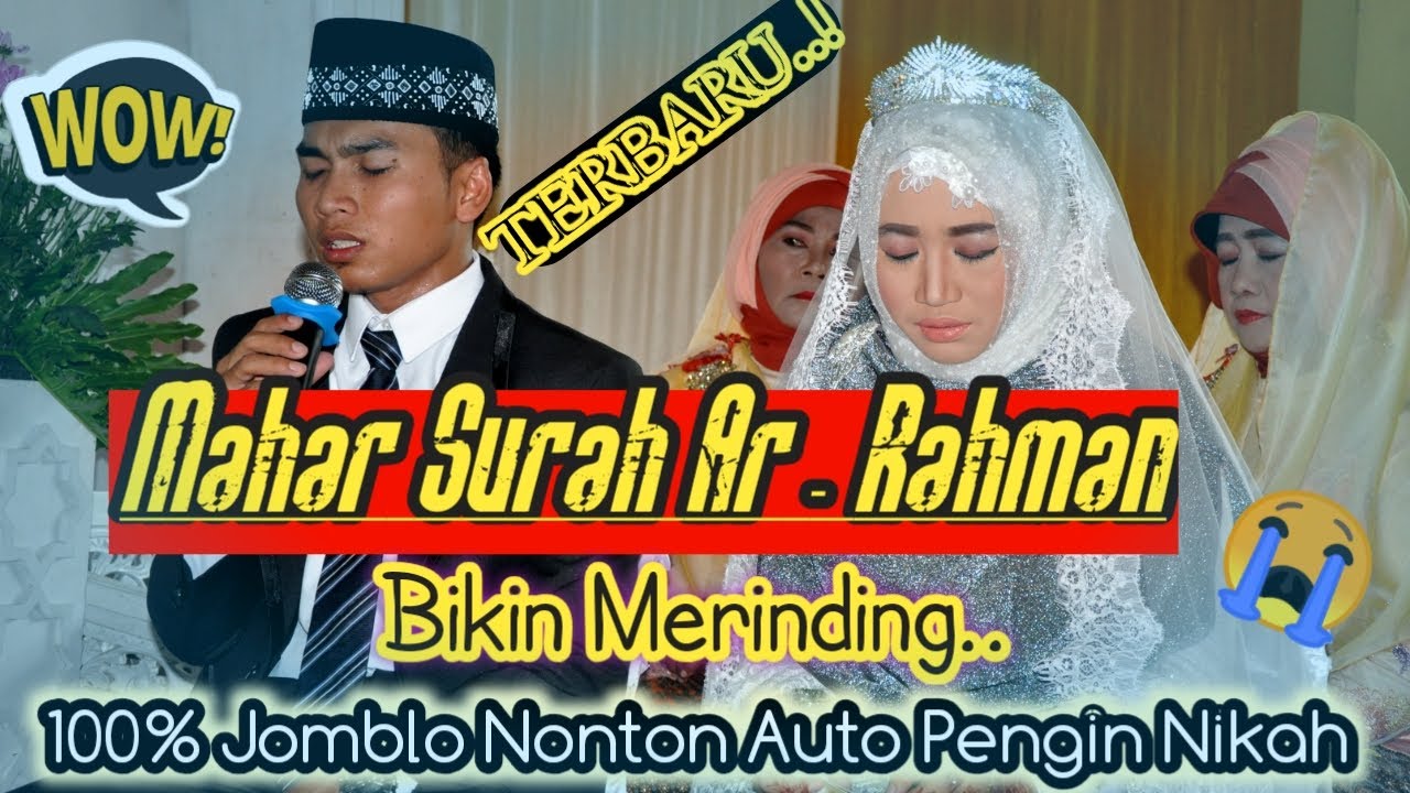 Detail Pernikahan Dengan Mahar Surat Ar Rahman Nomer 15