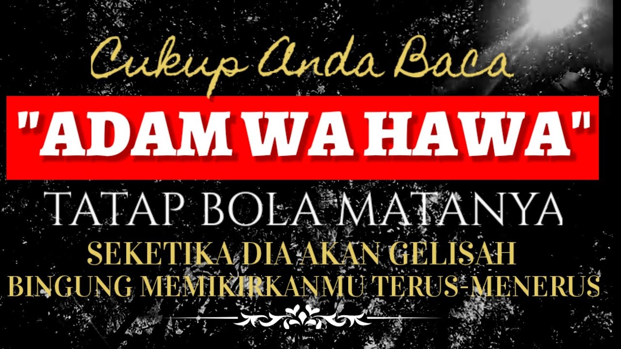 Detail Mantra Adam Memanggil Hawa Nomer 4