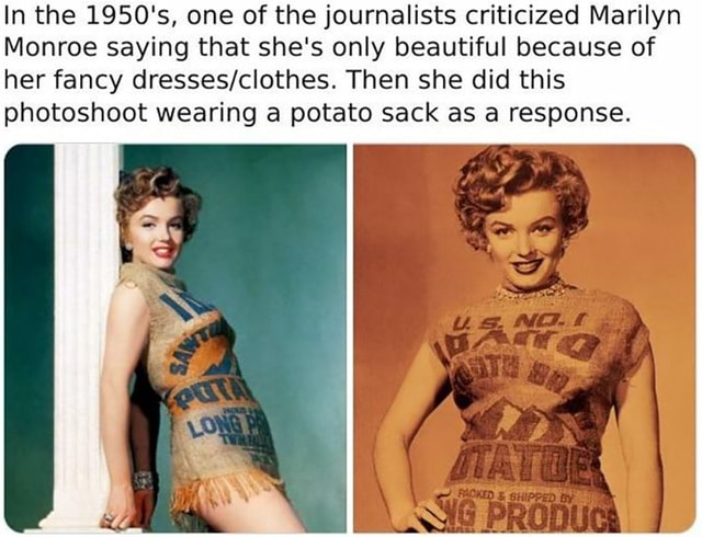 Detail Marilyn Monroe Potato Sack Meme Nomer 13