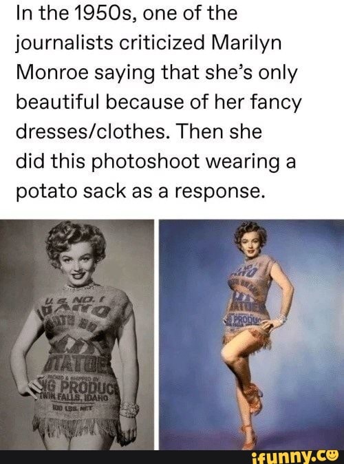 Detail Marilyn Monroe Potato Sack Meme Nomer 16