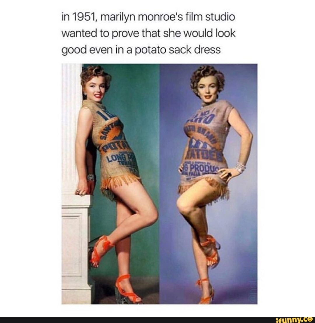 Detail Marilyn Monroe Potato Sack Meme Nomer 5