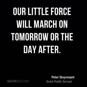 Detail Peter Stuyvesant Quotes Nomer 7