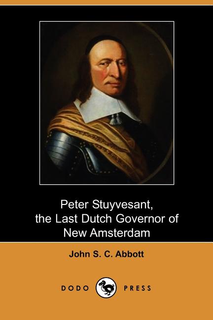 Detail Peter Stuyvesant Quotes Nomer 43