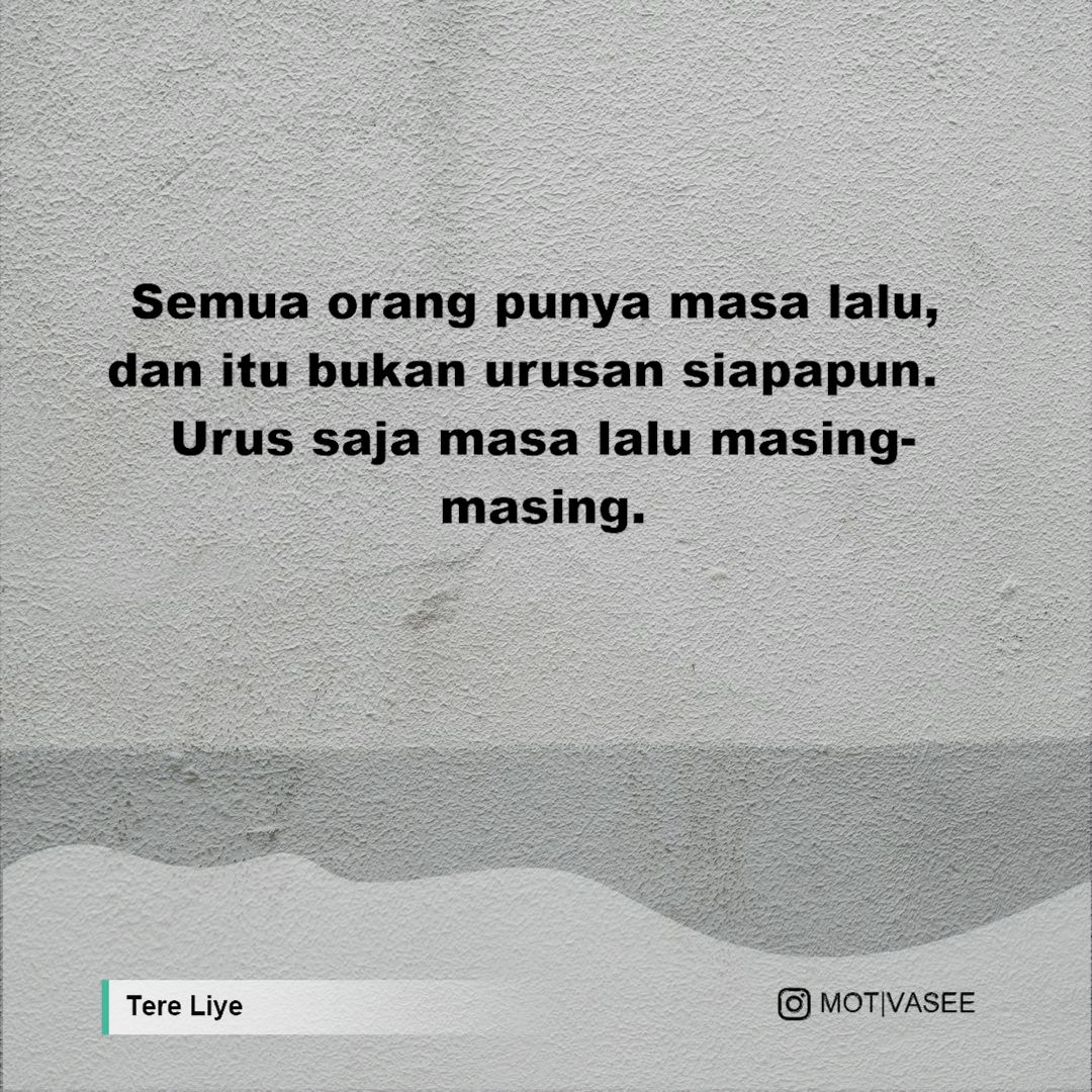 Detail Masa Lalu Quotes Nomer 40