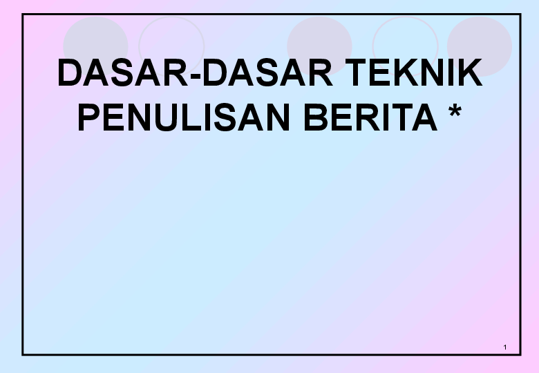 Detail Materi Jurnalistik Powerpoint Nomer 14
