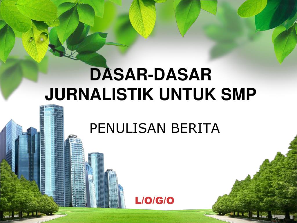 Detail Materi Jurnalistik Powerpoint Nomer 5