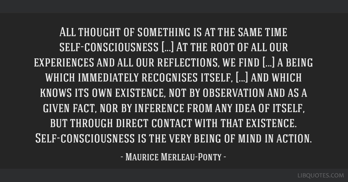 Detail Maurice Merleau Ponty Quotes Nomer 29