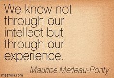 Detail Maurice Merleau Ponty Quotes Nomer 30