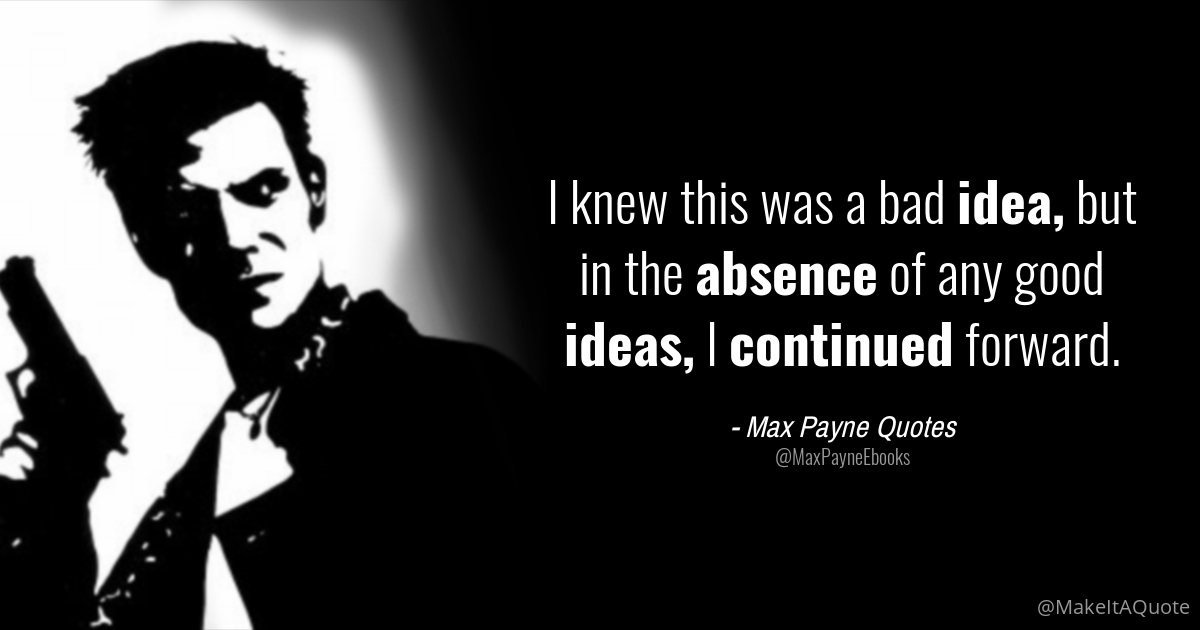 Detail Max Payne Quotes Nomer 44