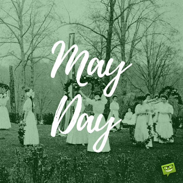 Detail May Day Quotes Nomer 17