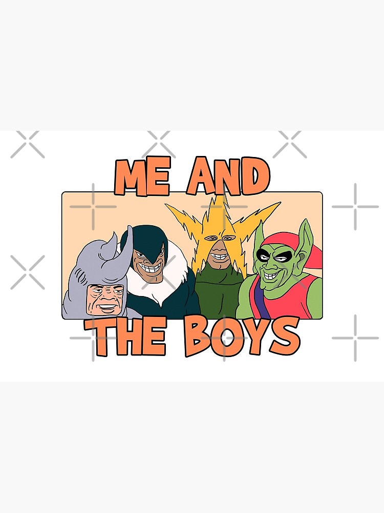 Detail Me And The Boys Meme Nomer 52
