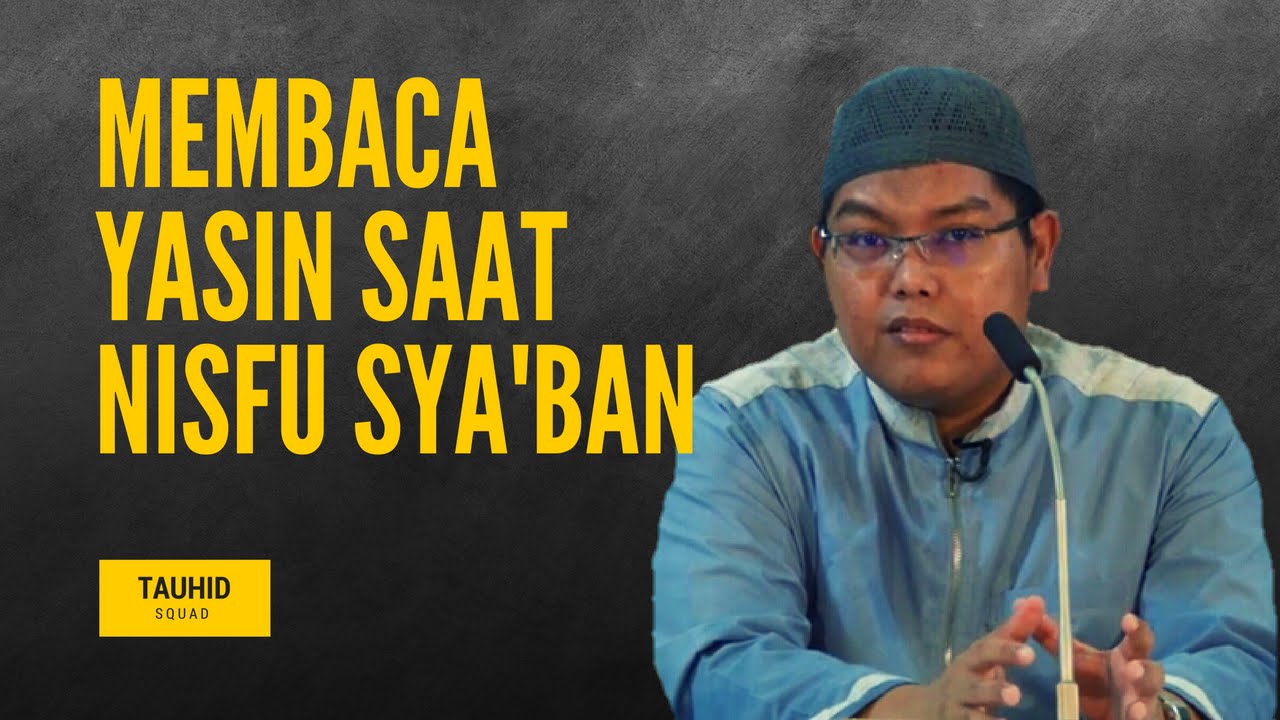 Detail Membaca Surat Yasin 3 Kali Pada Malam Nisfu Sya Ban Nomer 41