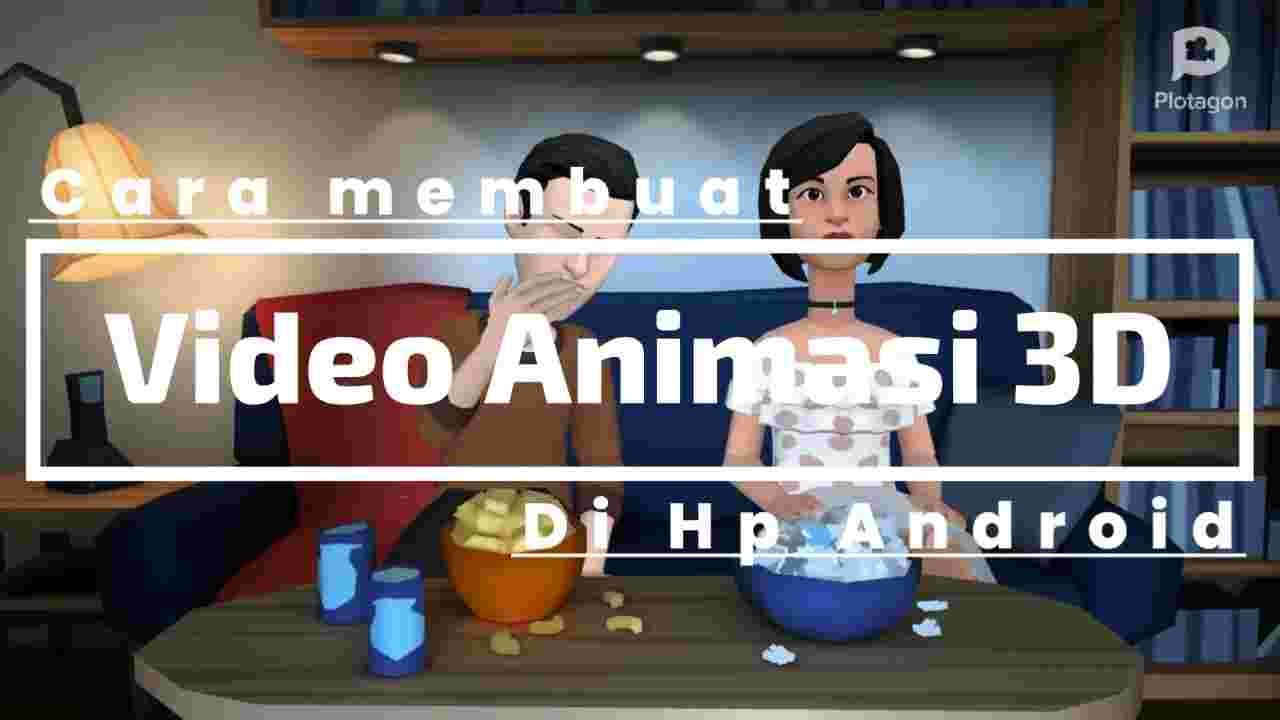 Detail Membuat Animasi 3d Di Android Nomer 18