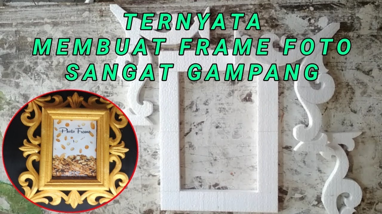 Membuat Bingkai Foto Dari Styrofoam - KibrisPDR