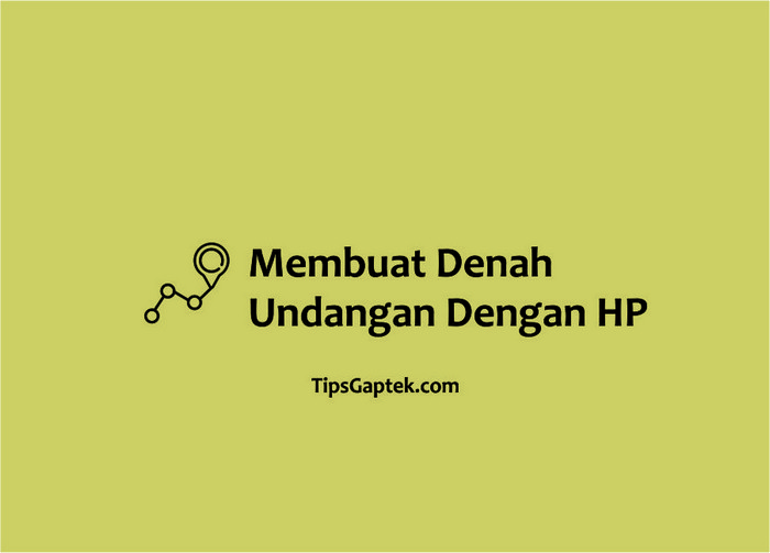 Detail Membuat Denah Undangan Nomer 43