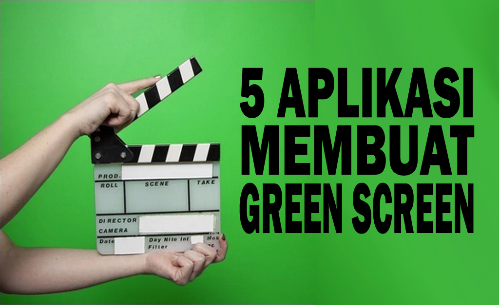 Detail Membuat Green Screen Nomer 40