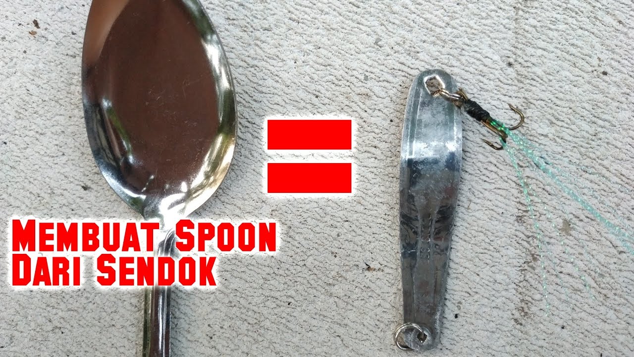 Detail Membuat Spoon Lure Nomer 3