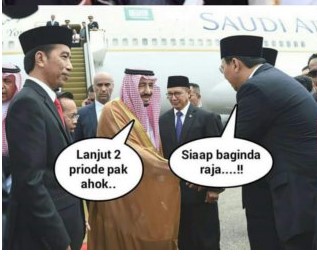 Detail Meme Ahok Raja Salman Nomer 11