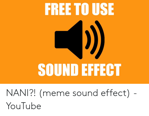 Detail Meme Sound Effects Nomer 27