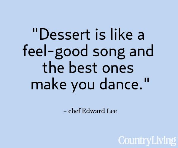Dessert Quotes By Famous Chefs - KibrisPDR