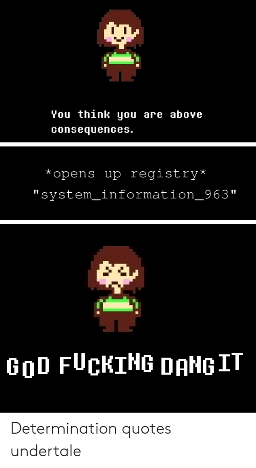 Detail Determination Quotes Undertale Nomer 45