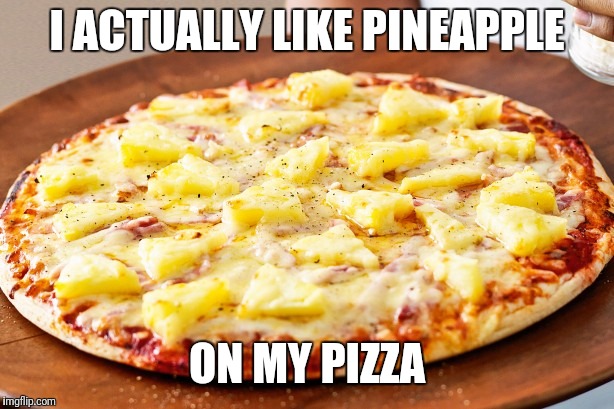 Detail Pineapple Pizza Meme Nomer 21