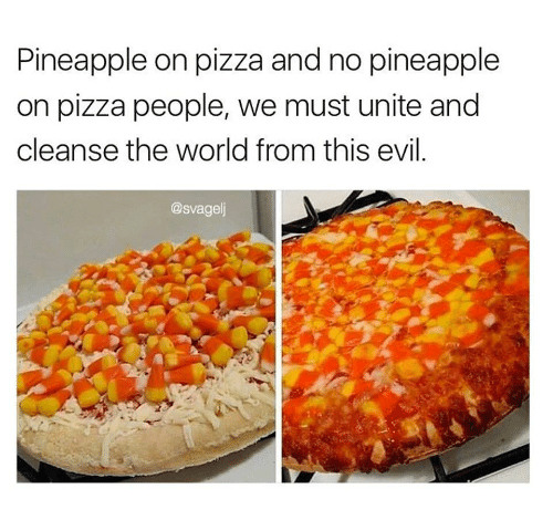Detail Pineapple Pizza Meme Nomer 37
