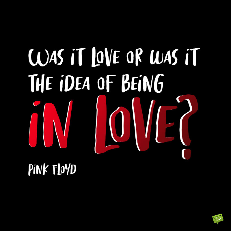Detail Pink Floyd Love Quotes Nomer 13