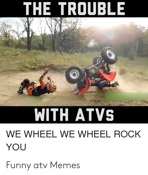 Detail Atv Mudding Meme Nomer 31