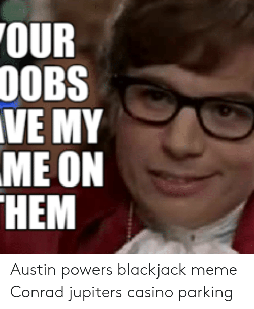 Detail Austin Powers Meme Nomer 5