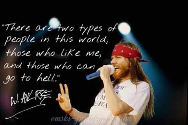 Detail Axl Rose Quotes Nomer 2