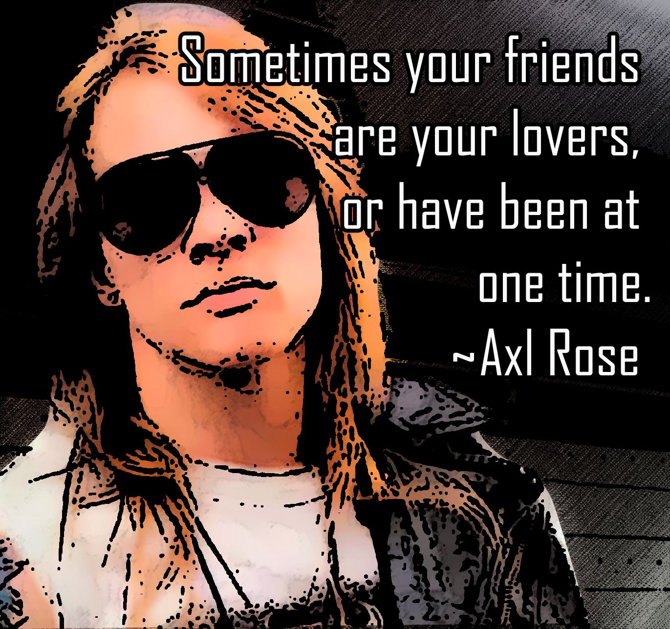 Detail Axl Rose Quotes Nomer 7