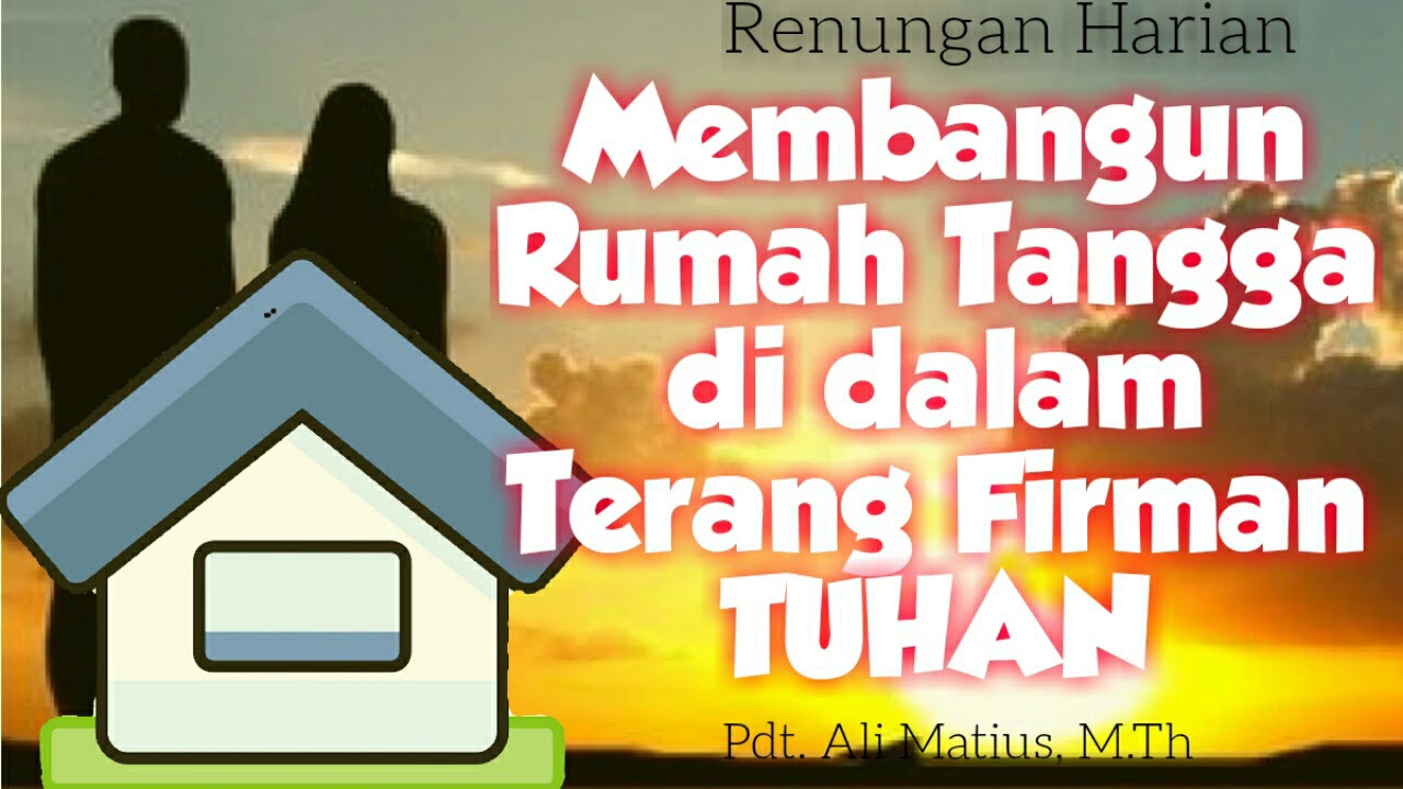 Detail Ayat Alkitab Tentang Rumah Tangga Nomer 45