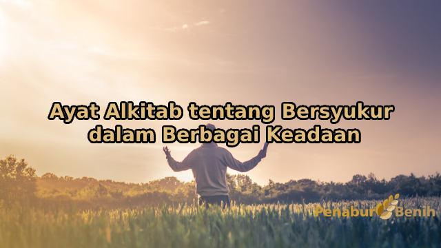 Detail Ayat Ayat Alkitab Tentang Bersyukur Nomer 26