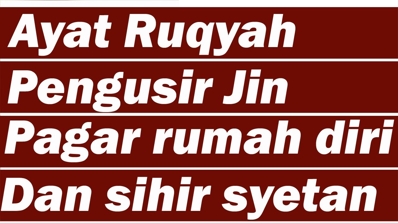 Detail Bacaan Ruqyah Rumah Paling Ampuh Nomer 2