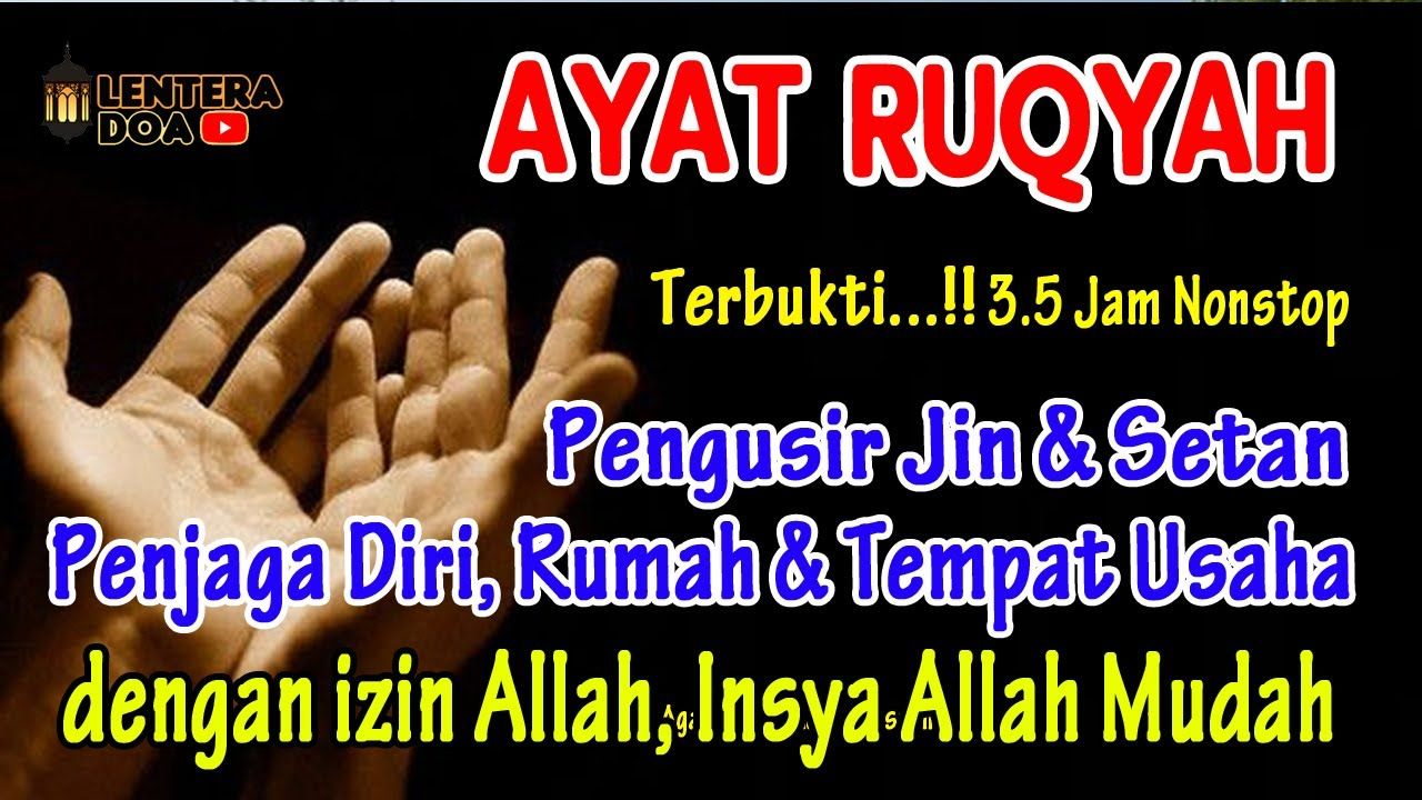 Detail Bacaan Ruqyah Rumah Paling Ampuh Nomer 43